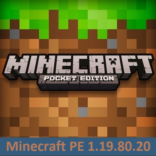 Download Minecraft PE 1.19.80.20 for Android